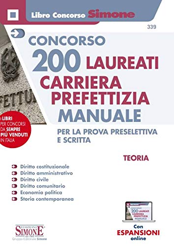 Concorso-200-laureati-carriera-prefettizia-Manuale-per-la-prova-preselettiva-e-scritta-Con-aggiornamento-online-889142272X