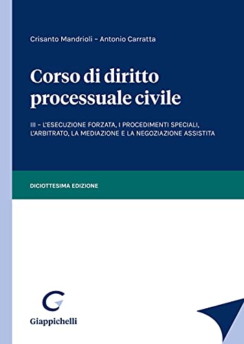 Corso-di-diritto-processuale-civile-L-esecuzione-forzata-i-procedimenti-speciali-larbitrato-la-mediazione-e-la-neg-8892140078