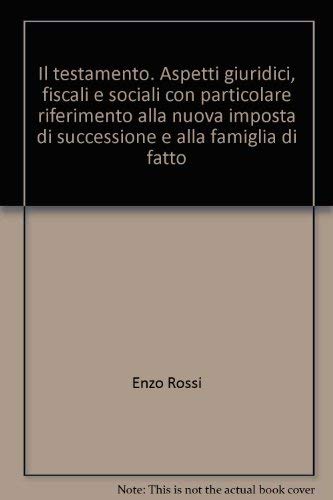 Il-testamento-Aspetti-giuridici-fiscali-e-sociali-con-particolare-riferimento-alla-nuova-imposta-di-successione-e-alla-8814014841